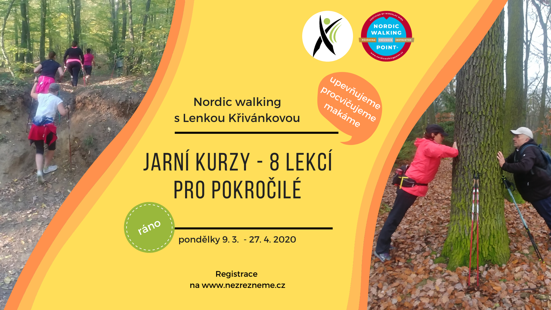 Osm pohodových lekcí nordic walking s přidanou hodnotou. Nečeká vás “jen” nordic walking, ale i cvičení s holemi na protažení, uvolnění, zpevnění. Pojďte si dát zdravě do těla s Lenkou Křivánkovou, zkušenou, vlídnou a důslednou instruktorkou!