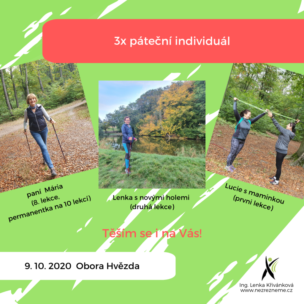 Třikrát individuální lekce nordic walking v jednom dni a každá jiná. Sólo walkerky i mladá paní s maminkou. Pohyb milujeme všichni. Lenka Křivánková, nezrezneme.cz