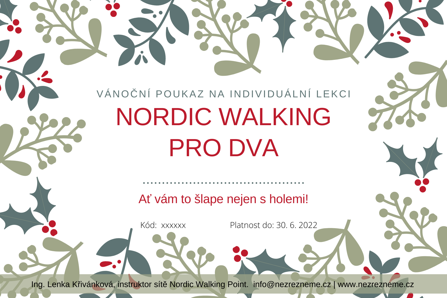 Dárkový Vánoční poukaz (voucher) na individuální lekci Nordic Walking pro dva s libovolným věnováním (vzor) | Lenka Křivánková, Nezrezneme.cz