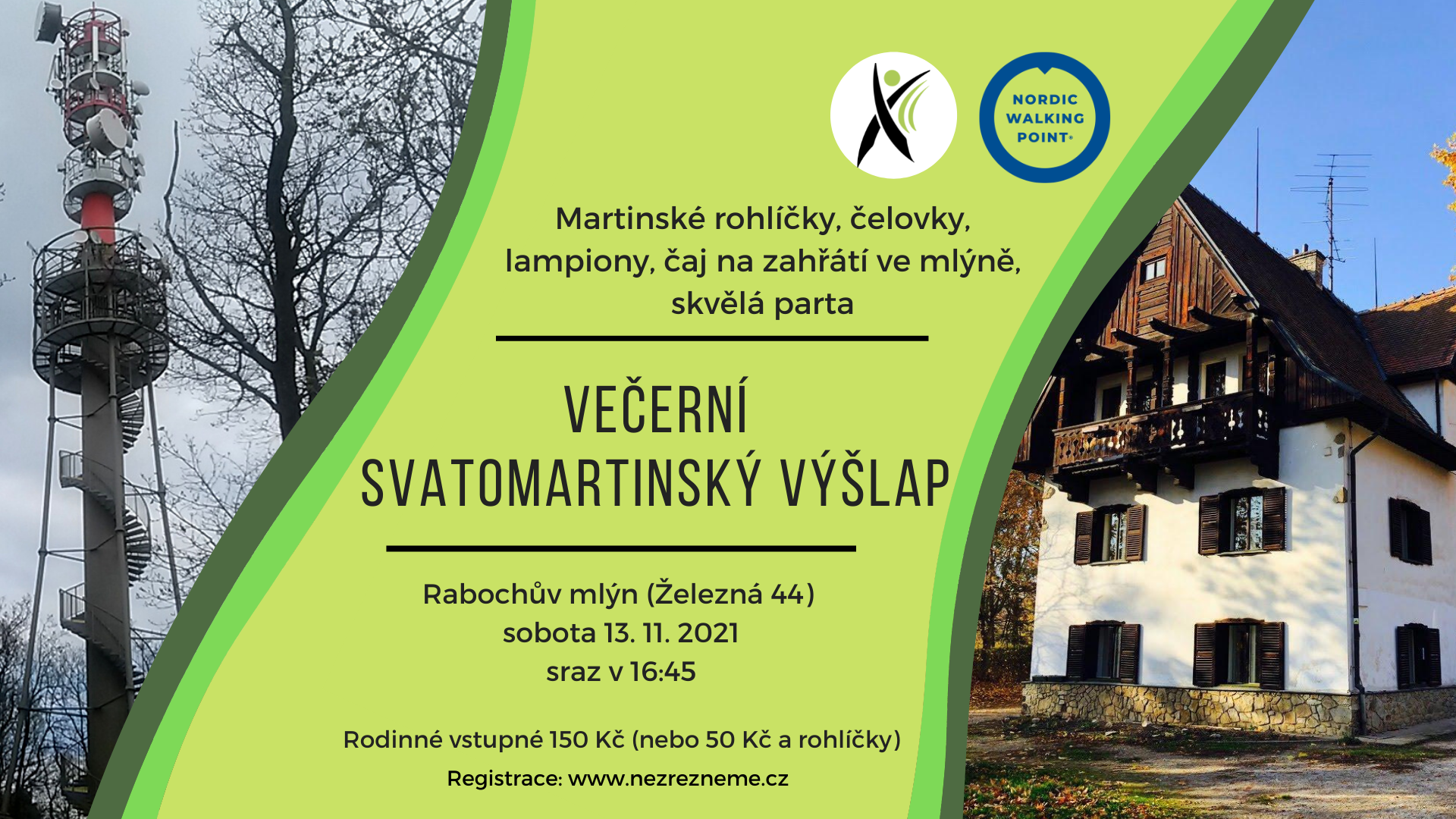 Svatomartinsky-vyslap-Rabochuv-mlyn-Lhotka-nezreznemecz-2021-11-13-banner-2 Pohodový Svatomartinský výšlap pro celou rodinu! Lampiony, čelovky, martinské rohlíčky a čaj na zahřátí v Rabochově mlýně mezi obcemi Železná a Malé Přílepy. Pořádá Lenka Křivánková, Nezrezneme.cz