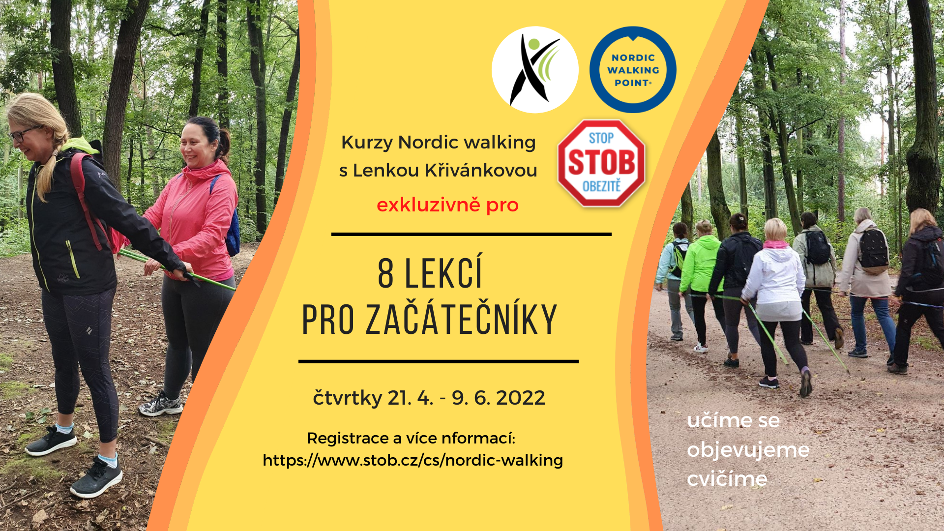 Nové čtvrteční kurzy nordic walking se STOB opět startují od 21. dubna 2022! Vede Lenka Křivánková, zkušená instruktorka Nordic Walking Point®