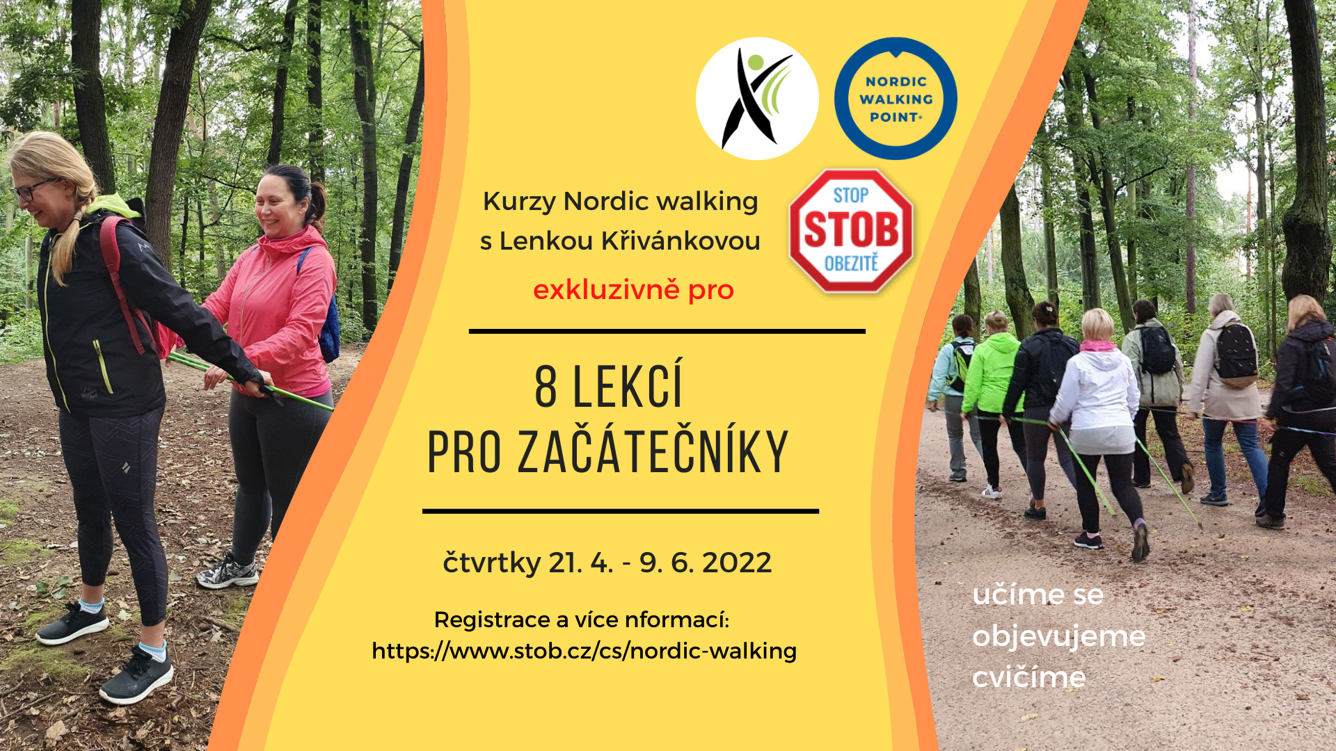 Nové čtvrteční kurzy nordic walking se STOB startují od 21. dubna 2022! Vede Lenka Křivánková, zkušená instruktorka Nordic Walking Point®