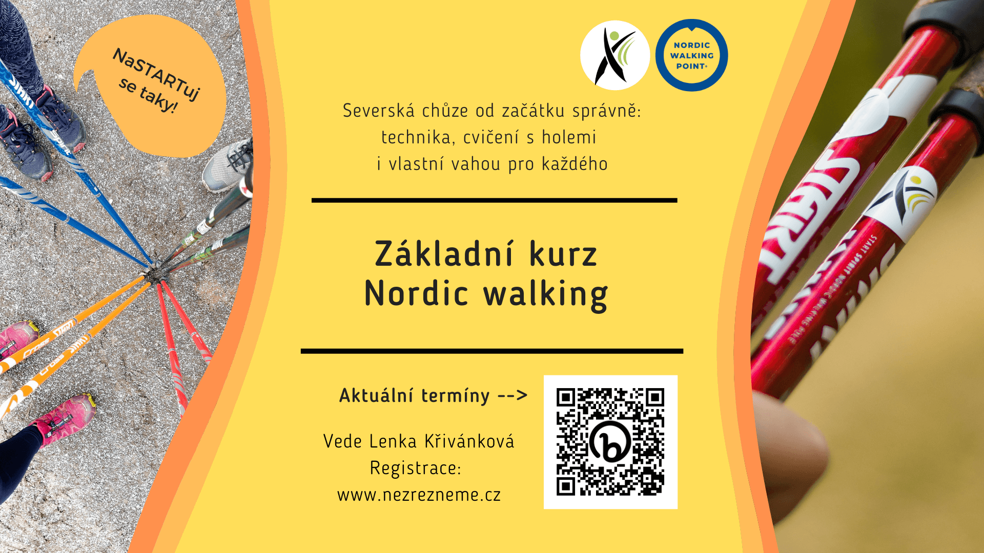 Chcete se začít pravidelně hýbat? A už jste slyšeli o nordic walking? Tento Základní kurz vám dá potřebné první „nakopnutí“ pro vlastní kondiční praxi! Jeho absolvování je nezbytné pro účast na dalších akcích. Pořádá zkušená instruktorka Lenka Křivánková, Nezrezneme.cz