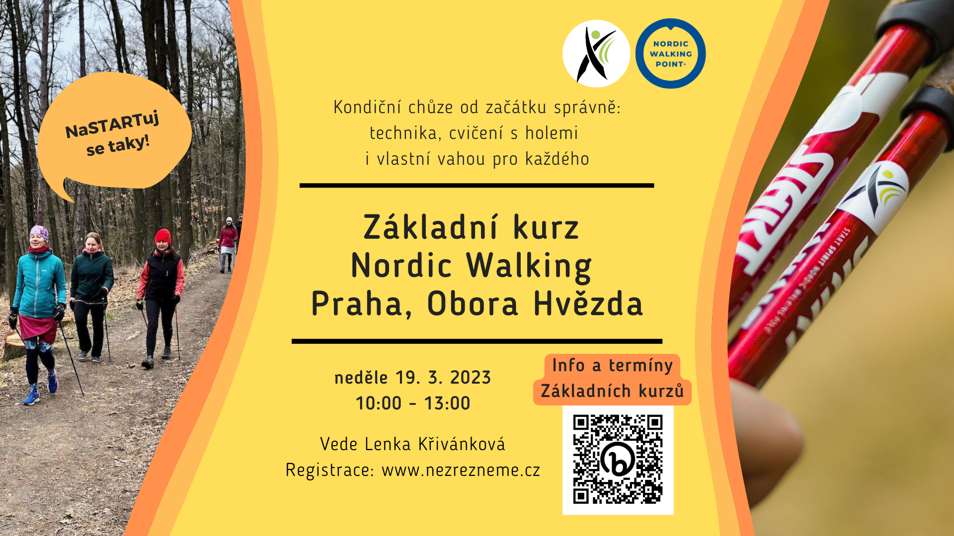 Chcete se začít pravidelně hýbat? A už jste slyšeli o nordic walking? Tento Základní kurz vám dá potřebné první „nakopnutí“ pro vlastní kondiční praxi! Jeho absolvování je nezbytné pro účast na dalších akcích. Pořádá zkušená instruktorka Lenka Křivánková, Nezrezneme.cz