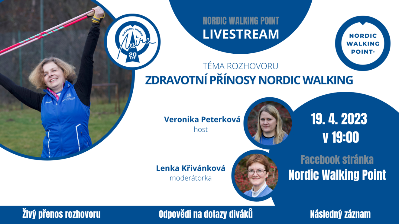 Třetí živé vysílání instruktorů sítě Nordic Walking Point jsme věnovali populárnímu tématu Zdravotní přínosy Nordic Walking. Mým hostem byla fyzioterapeutka a instruktorka Veronika Peterková.