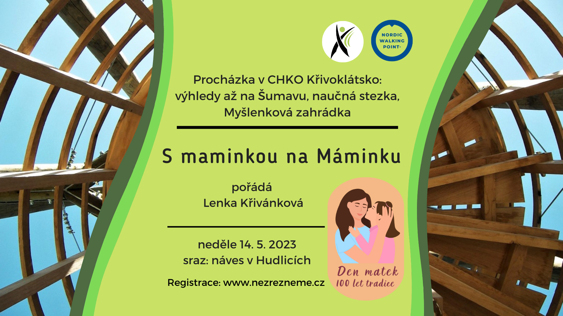 S maminkou na Máminku aneb vezmi maminku na výlet. Den matek letos slaví 100 let! Pohodová trasa z Hudlic na unikátní rozhlednu, kterou věnoval v roce 2005 pan Olič z Hudlic své mamince. Pořádá Lenka Křivánková, Nezrezneme.cz