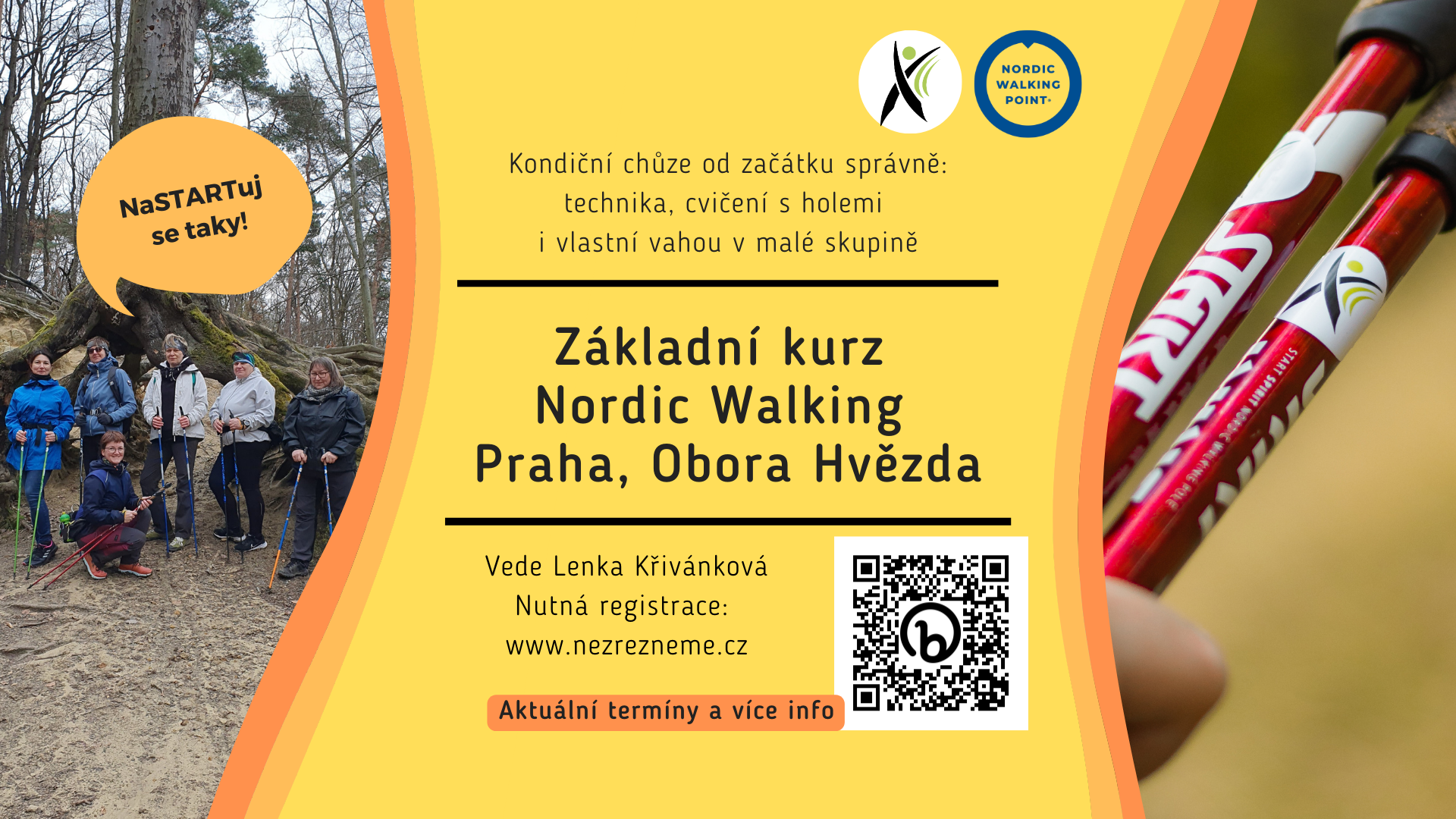 Chcete se začít pravidelně hýbat? A už jste slyšeli o nordic walking? Tento Základní kurz vám dá potřebné první „nakopnutí“ pro vlastní kondiční praxi! Jeho absolvování je nezbytné pro účast na dalších akcích. Pořádá zkušená instruktorka Lenka Křivánková, Nezrezneme.cz
