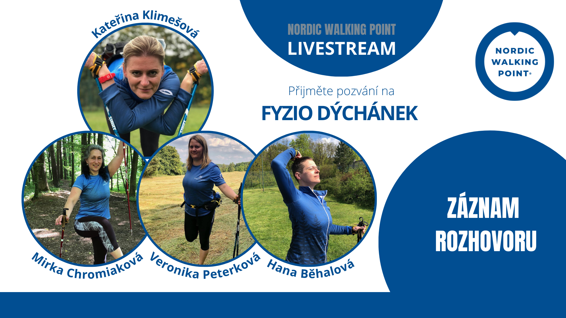 Fyzio dýchánek živě: ke společnému debatování se sešly fyzioterapeutky instruktorské sítě NWP: Kateřina Klimešová, Mirka Chromiaková, Hana Běhalová a Veronika Peterková. Diskuze se samozřejmě týkala Nordic Walkingu jako takového, ale také pohybu obecně, koordinace těla, dobrých i špatných návyků.